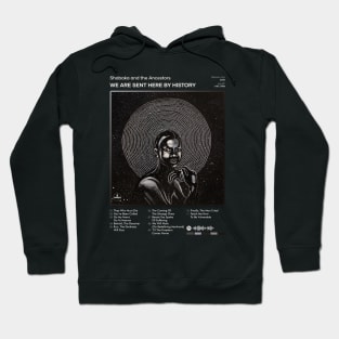 Shabaka and the Ancestors - We Are Sent Here By History Tracklist Album Hoodie